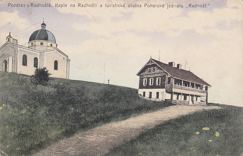 Pozdrav s Radhoště. Kaple na Radhošti a turistická útulna Pohorské jednoty " Radhošť"