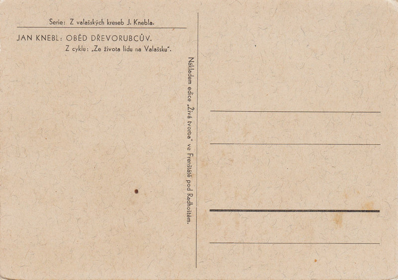 JAN KNEBL: OBĚD DŘEVORUBCŮV. Z cyklu: „Ze života lidu na Valašsku”